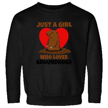 Discover Just A Girl Who Loves Groundhog Sweatshirts