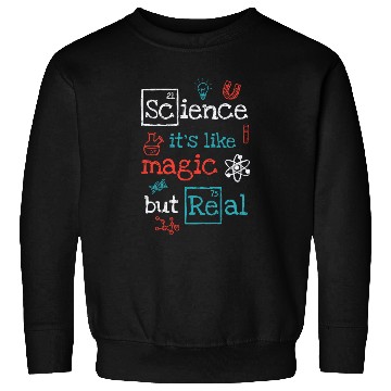 Discover Science is magic Sweatshirts