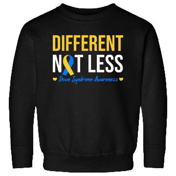 Discover Different Not Less World Down Syndrome Awareness Sweatshirts