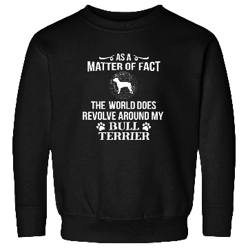 Discover Bull Terrier Owner Dog Puppy Love Fun Cool Gift Sweatshirts