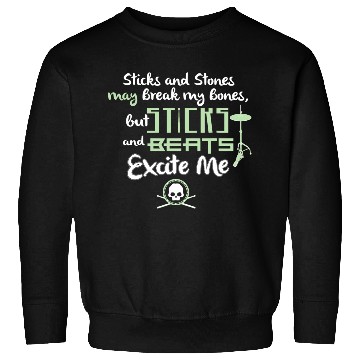 Discover Drummer Sweatshirts Sticks and Beats Excite Me