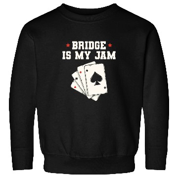 Discover Bridge is my jam Design for a Bridge Nerd Sweatshirts