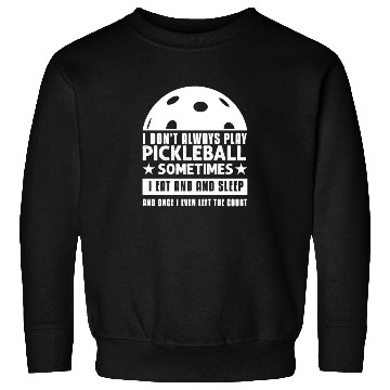 Discover Pickleball Lovers Funny Pickleball Sweatshirts