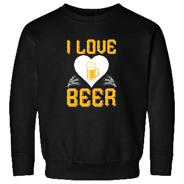 Discover I love beer Sweatshirts
