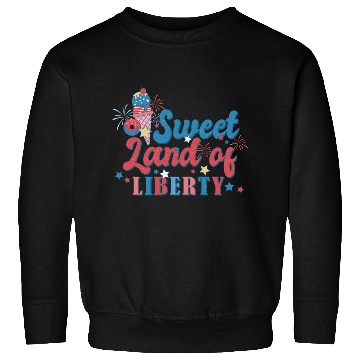 Discover Sweet Land Of Liberty Sweatshirts