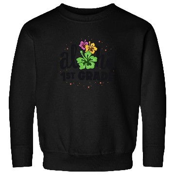 Discover Aloha 1st Grade Tropical Teacher First Day Back Sweatshirts