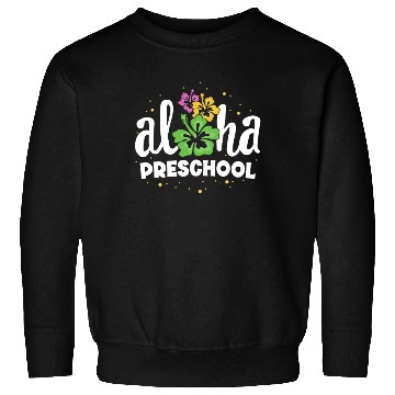 Discover Aloha Preschool Pre-K Teacher First Day Back to Sweatshirts