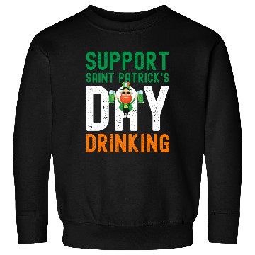 Discover Support Saint Patrick's Day Drinking Sweatshirts