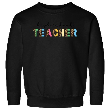 Discover High School Teacher Sweatshirts