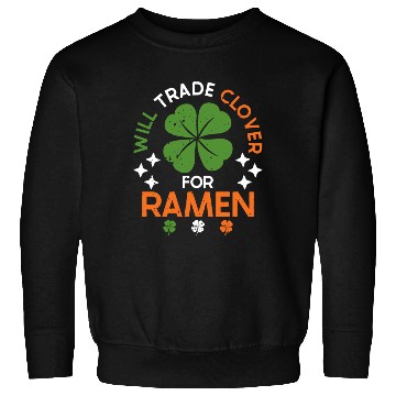 Discover Will Trade Clover For Ramen | Ramen Lover | Japan Sweatshirts