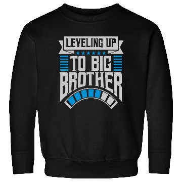 Discover Leveling up big brother Sweatshirts