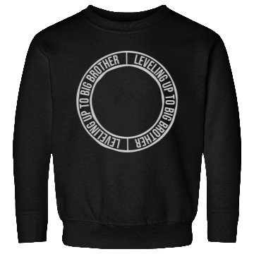 Discover Leveling up big brother Sweatshirts