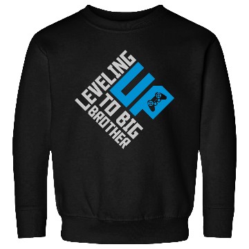 Discover Leveling up big brother Sweatshirts