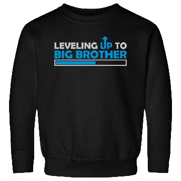Discover Leveling up big brother Sweatshirts