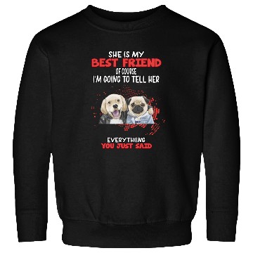 Discover Tell My Best Friend Everything Humor Graphic Sweatshirts