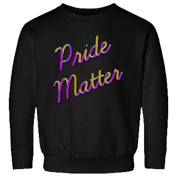 Discover Pride Matter 3D Sweatshirts