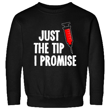 Discover Nurses Week Sweatshirts Just The Tip Syringe Nurse Sweatshirts