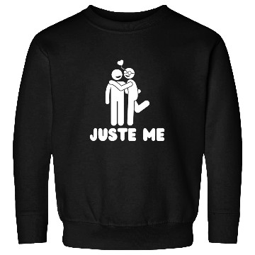 Discover juste me - funny Pride quote lgbt community Sweatshirts