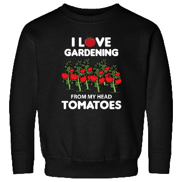 Discover Vegetable Gardening Funny Pun Red Tomatoes Sweatshirts