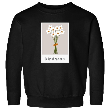 Discover Sweatshirts Flower Kindness for woman
