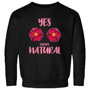 Discover Yes They re Natural For Tabletop Game Lover Sweatshirts