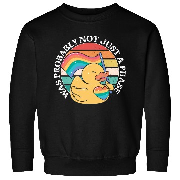 Discover LGBTQ Duck Was Probably Not Just A Phase Pride Sweatshirts