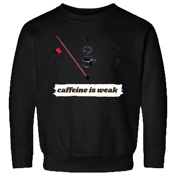 Discover caffeine est faible Sweatshirts