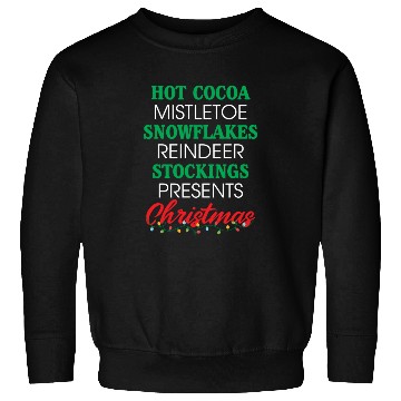 Discover Hot Cocoa Mistletoe Snowflakes Reindeer Stockings Sweatshirts