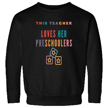 Discover this teacher loves her preschoolers Sweatshirts