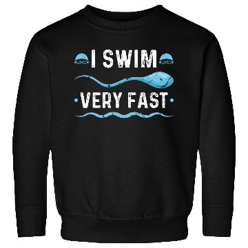 Discover I Swim Fast Swimmer Swimming Sweatshirts