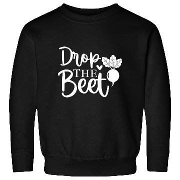 Discover Drop The Beet Funny Food Design Sweatshirts
