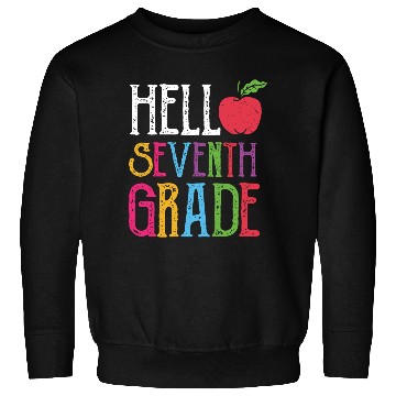 Discover Hello Seventh Grade Back To School Sweatshirts