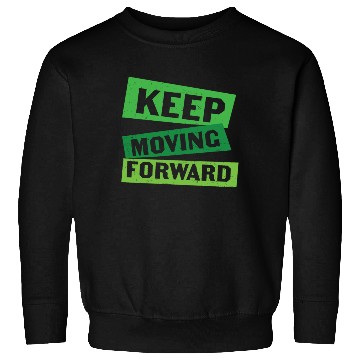 Discover Keep Moving Forward Mental Health Sweatshirts