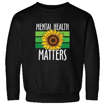 Discover Mental Health Matters Green Sunflower Sweatshirts