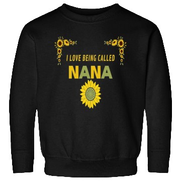 Discover i love being called nana Sweatshirts