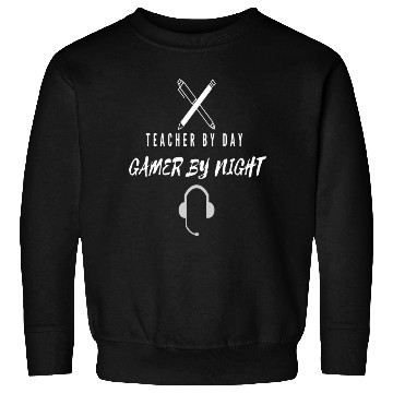 Discover teacher by day gamer by night Sweatshirts