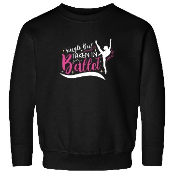 Discover Ballet Ballerina Dance Dancer Dancing Ballet Gift Sweatshirts