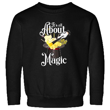 Discover Magic Saying Magic Magic Hat Sweatshirts