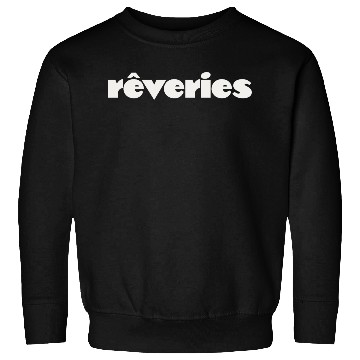 Discover Reveries (white) Sweatshirts