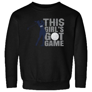Discover This Girl s Got Game Golf Sweatshirts