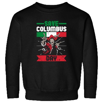 Discover Columbus Day Italian Pride Sweatshirts
