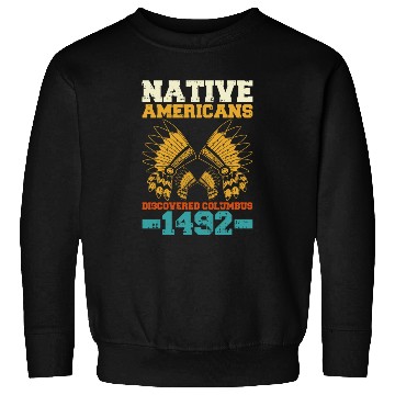Discover Anti Columbus Day Sweatshirts