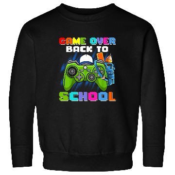 Discover Game Over Back To School Sweatshirts