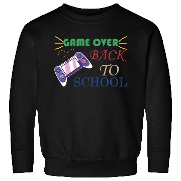 Discover Game Over Back To School Sweatshirts