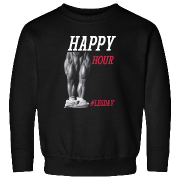 Discover Happy Hour hashtag leg day - Legendary Tom Platz Sweatshirts