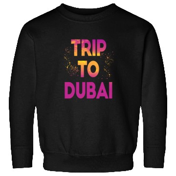 Discover Trip To Dubai Sweatshirts