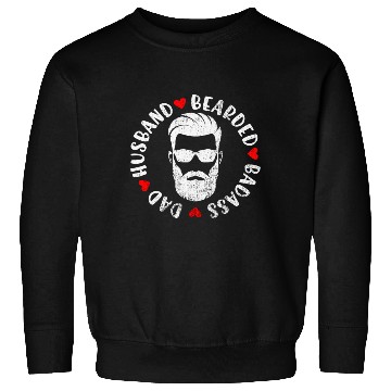 Discover Dad Husband Bearded Badass Sweatshirts