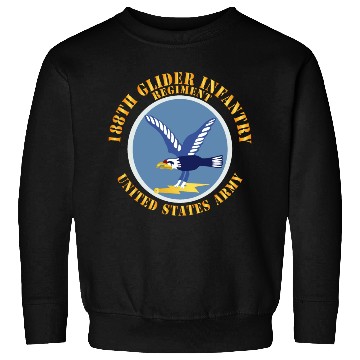 Discover Army 188th Glider Infantry Regiment SSI X 300 Sweatshirts