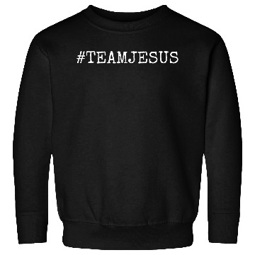 Discover Team Spirit #TeamJesus Sweatshirts