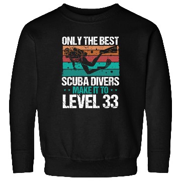 Discover 33 Scuba Diving Level 33 Year Diver Snorkeling Sweatshirts